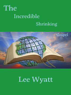 cover image of The Incredible Shrinking Gospel